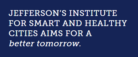This image shows a blue text box with white text reading JEFFERSON’S INSTITUTE FOR SMART AND HEALTHY CITIES AIMS FOR A better tomorrow.